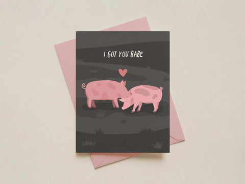 I Got You Babe Greeting Card