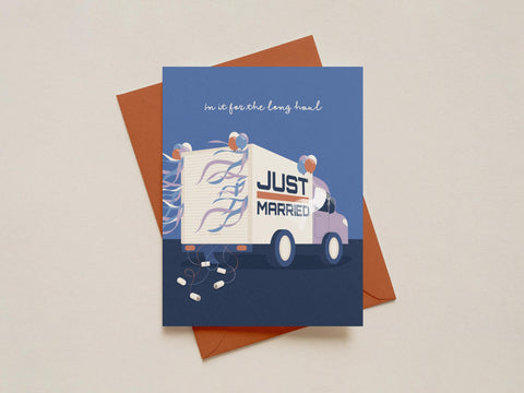 The Long Haul Greeting Card