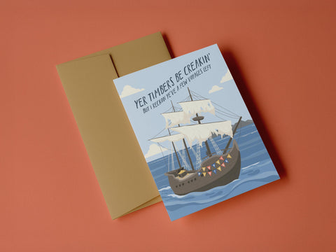 Timbers Be Creakin' Greeting Card
