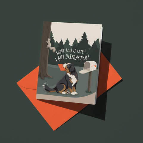 I Got Distracted! Greeting Card