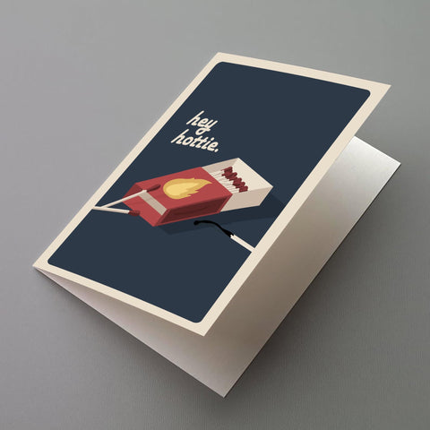 Hey Hottie Greeting Card