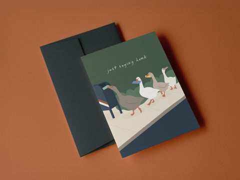 Just Saying Honk Greeting Card