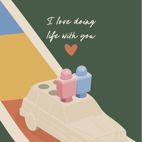 I Love Doing Life With You Greeting Card